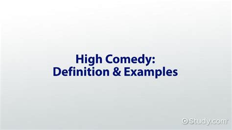 High Comedy Definition and Its Multi-Layered Interpretation