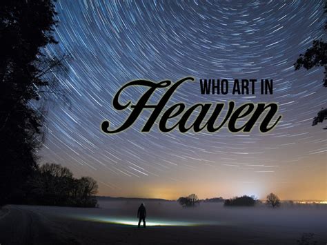 who art in heaven meaning